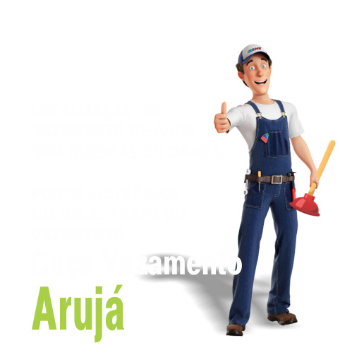 Caça Vazamento em Arujá