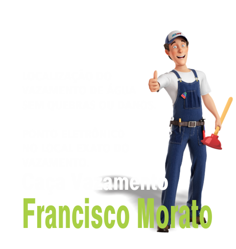 Caça Vazamento em Francisco Morato