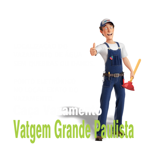 Caça Vazamento em Vargem Grande Paulista