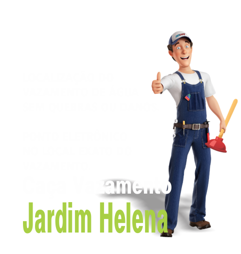 Empresa Especializada em Caça Vazamentos no BairroJardim Helena - Centro de São Paulo Caça Vazamento no Jardim Helena